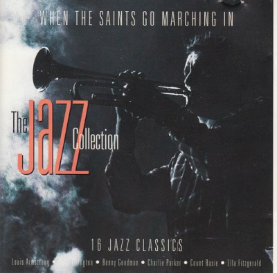 Various Artists/The Jazz Collection - When The Saints Go Marching